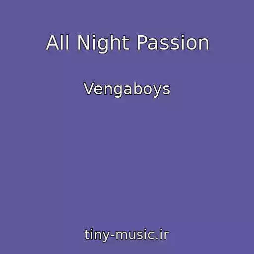 کاور آهنگ All Night Passion از Vengaboys