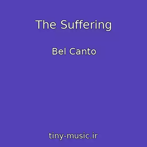 کاور آهنگ The Suffering از Bel Canto