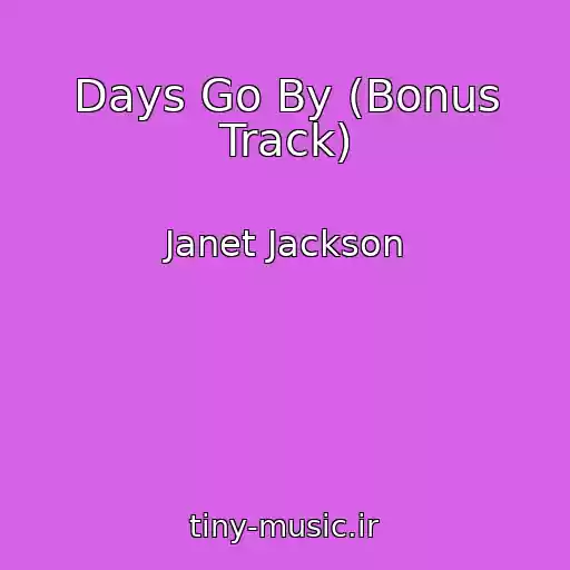 کاور آهنگ Days Go By (Bonus Track) از Janet Jackson
