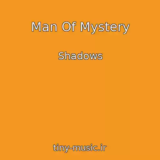 کاور آهنگ Man Of Mystery از Shadows