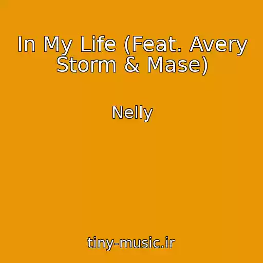 کاور آهنگ In My Life (Feat. Avery Storm & Mase) از Nelly