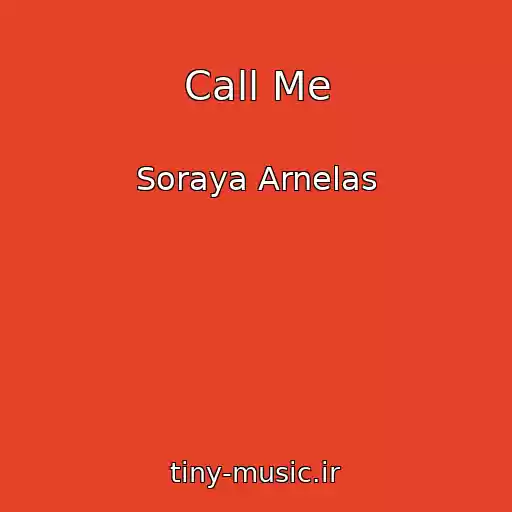 کاور آهنگ Call Me از Soraya Arnelas