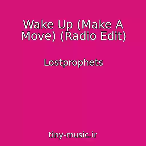 کاور آهنگ Wake Up (Make A Move) (Radio Edit) از Lostprophets