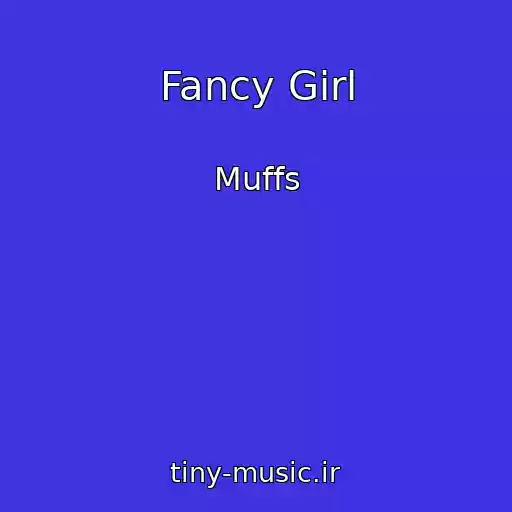کاور آهنگ Fancy Girl از Muffs