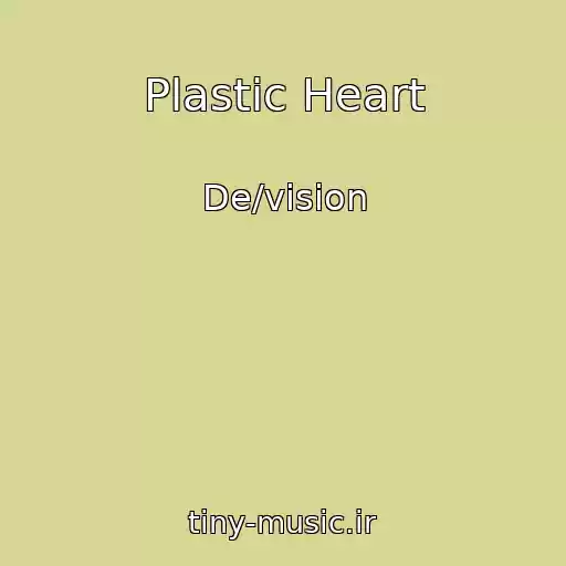 کاور آهنگ Plastic Heart از De/vision