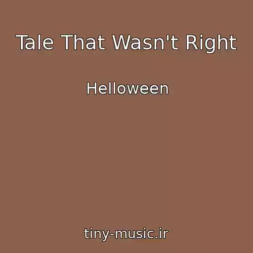 کاور آهنگ Tale That Wasn't Right از Helloween