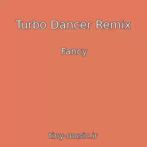 کاور آهنگ Turbo Dancer Remix از Fancy
