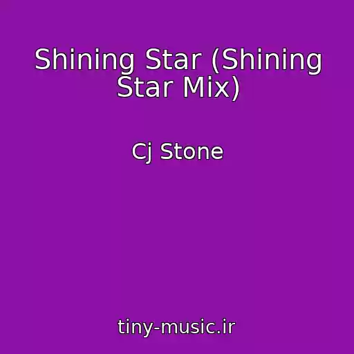 کاور آهنگ Shining Star (Shining Star Mix) از Cj Stone