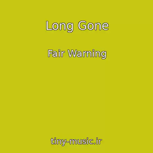کاور آهنگ Long Gone از Fair Warning