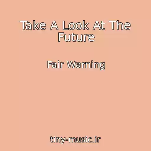 کاور آهنگ Take A Look At The Future از Fair Warning