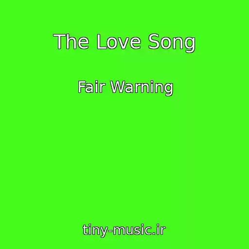 کاور آهنگ The Love Song از Fair Warning