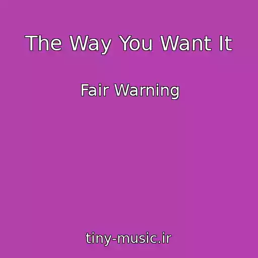 کاور آهنگ The Way You Want It از Fair Warning