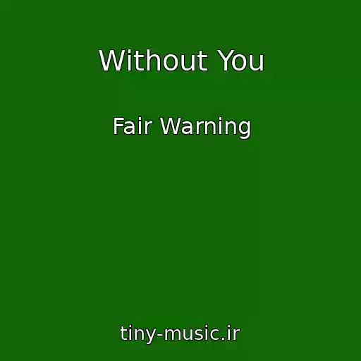 کاور آهنگ Without You از Fair Warning