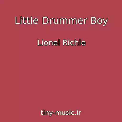 کاور آهنگ Little Drummer Boy از Lionel Richie