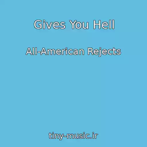 کاور آهنگ Gives You Hell از All-American Rejects