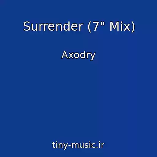 کاور آهنگ Surrender (7" Mix) از Axodry
