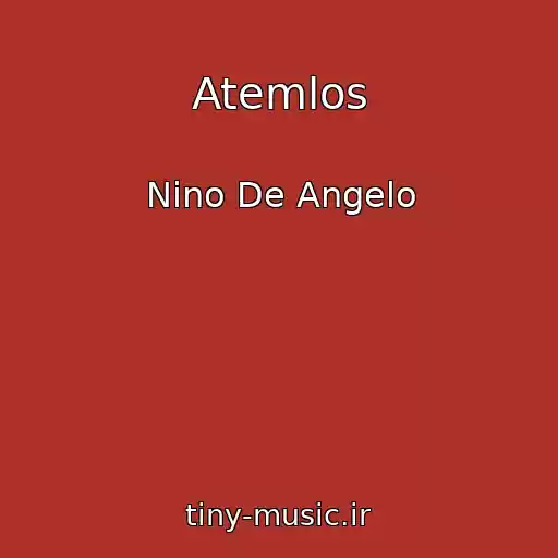 کاور آهنگ Atemlos از Nino De Angelo