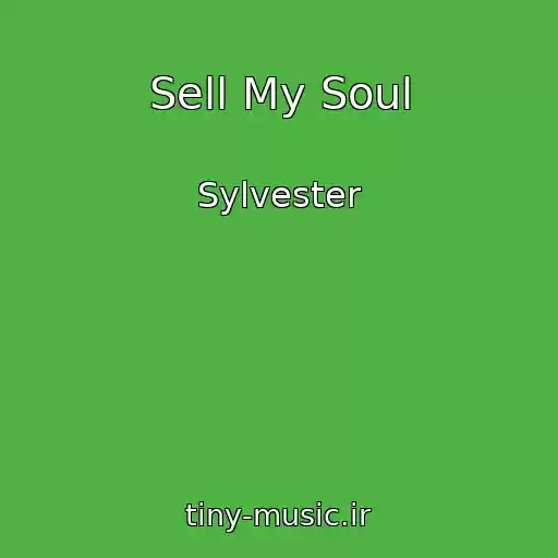 کاور آهنگ Sell My Soul از Sylvester