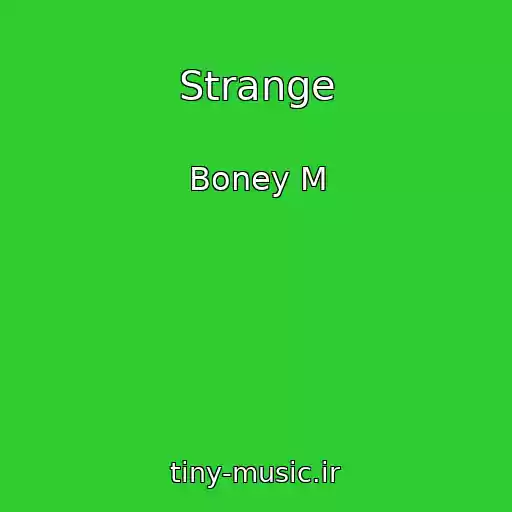 کاور آهنگ Strange از Boney M