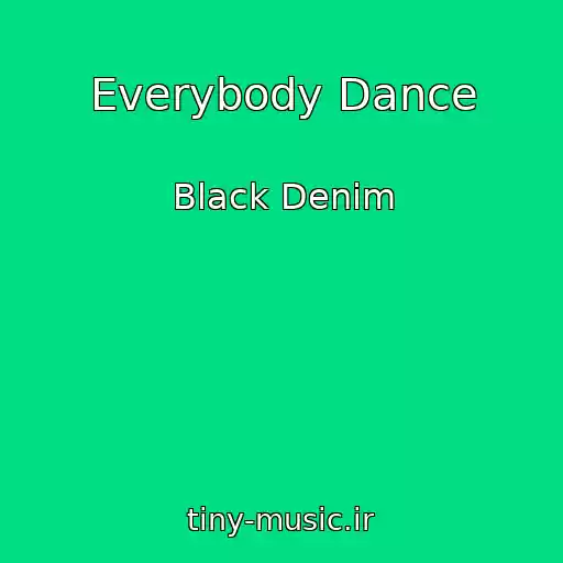 کاور آهنگ Everybody Dance از Black Denim