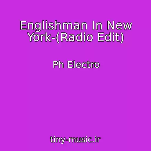 کاور آهنگ Englishman In New York-(Radio Edit) از Ph Electro