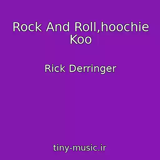کاور آهنگ Rock And Roll,hoochie Koo از Rick Derringer