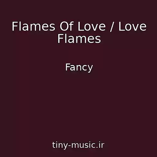 کاور آهنگ Flames Of Love / Love Flames از Fancy
