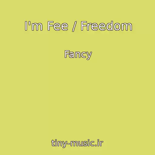 کاور آهنگ I'm Fee / Freedom از Fancy