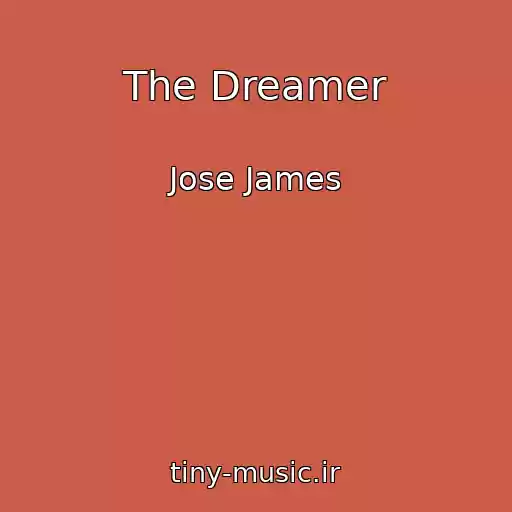 کاور آهنگ The Dreamer از Jose James