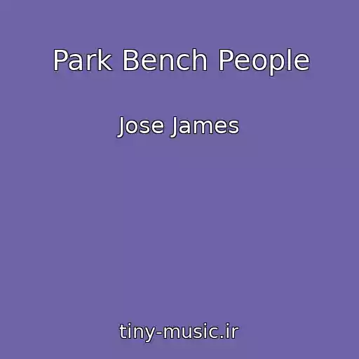 کاور آهنگ Park Bench People از Jose James
