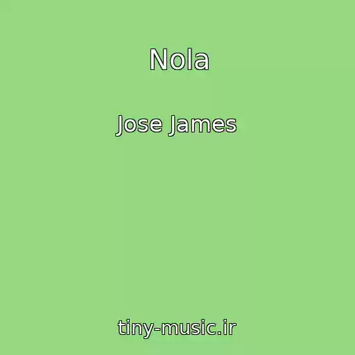 کاور آهنگ Nola از Jose James