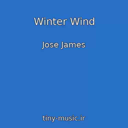 کاور آهنگ Winter Wind از Jose James