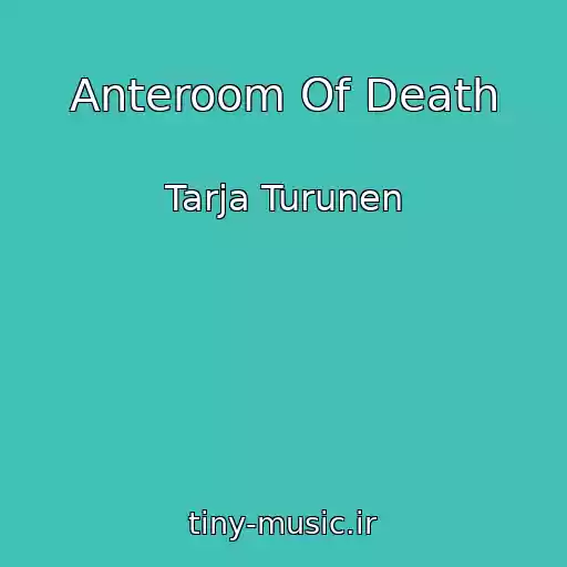 کاور آهنگ Anteroom Of Death از Tarja Turunen