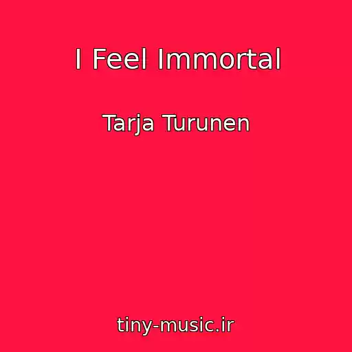 کاور آهنگ I Feel Immortal از Tarja Turunen