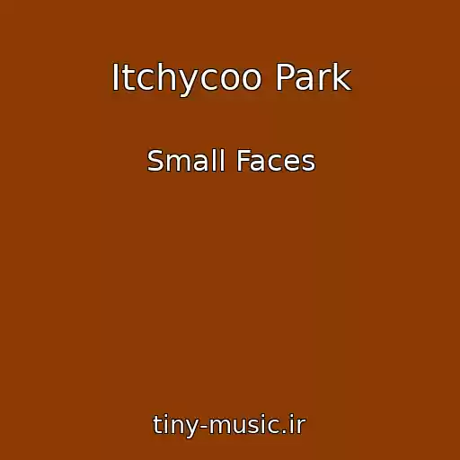 کاور آهنگ Itchycoo Park از Small Faces