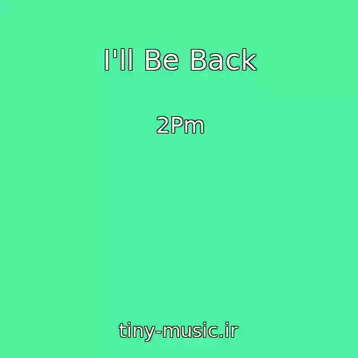 کاور آهنگ I'll Be Back از 2Pm
