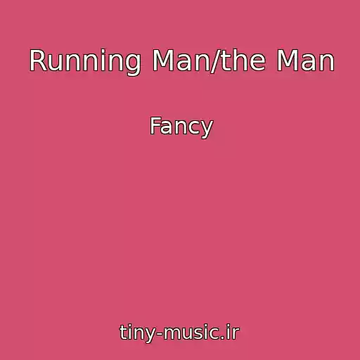 کاور آهنگ Running Man/the Man از Fancy