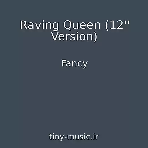 کاور آهنگ Raving Queen (12'' Version) از Fancy
