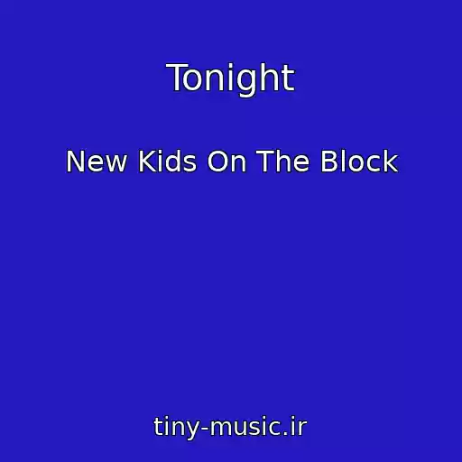 کاور آهنگ Tonight از New Kids On The Block