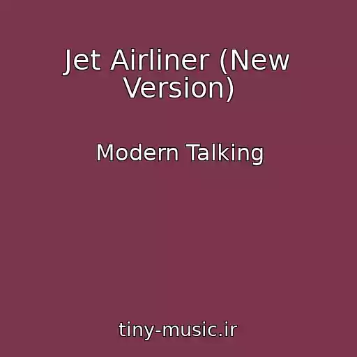 کاور آهنگ Jet Airliner (New Version) از Modern Talking