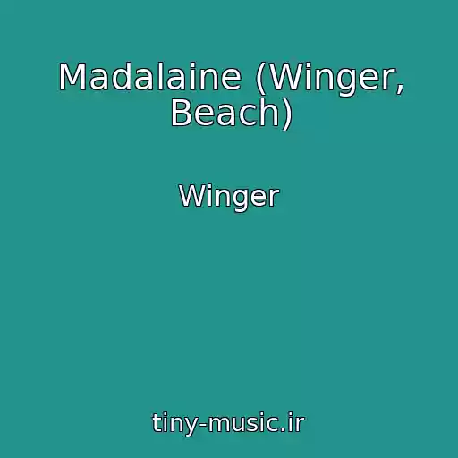 کاور آهنگ Madalaine (Winger, Beach) از Winger