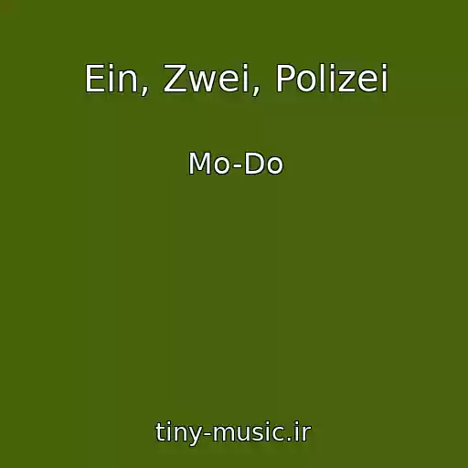 کاور آهنگ Ein, Zwei, Polizei از Mo-Do