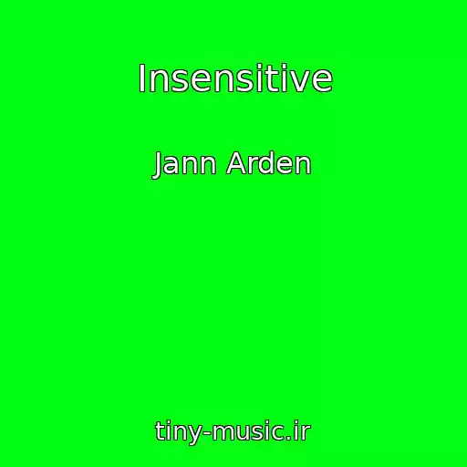 کاور آهنگ Insensitive از Jann Arden