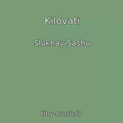 کاور آهنگ Kіlovati از Slukhay Sashu