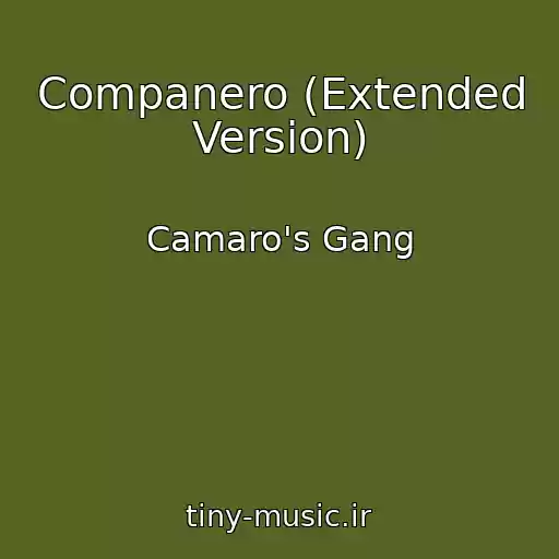 کاور آهنگ Companero (Extended Version) از Camaro's Gang