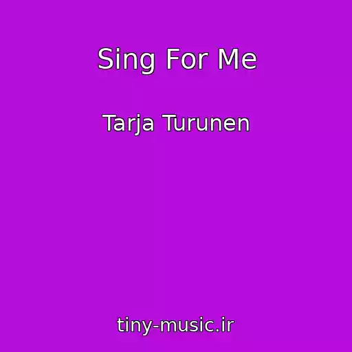 کاور آهنگ Sing For Me از Tarja Turunen
