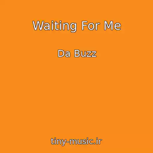 کاور آهنگ Waiting For Me از Da Buzz