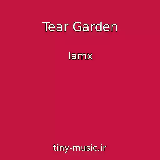 کاور آهنگ Tear Garden از Iamx