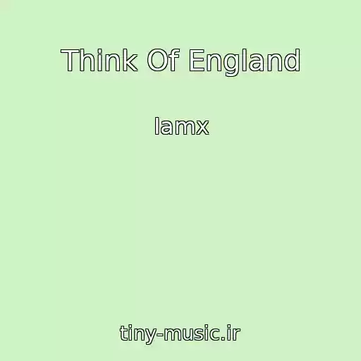 کاور آهنگ Think Of England از Iamx