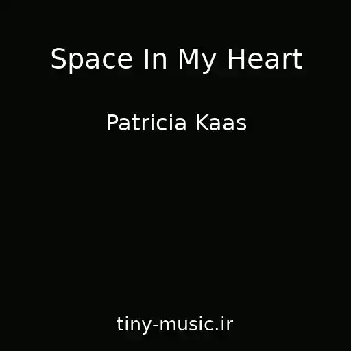 کاور آهنگ Space In My Heart از Patricia Kaas
